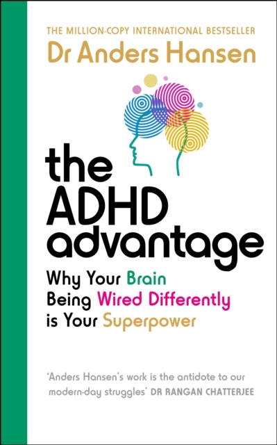 Image for The ADHD Advantage : Why Your Brain Being Wired Differently is Your Superpower