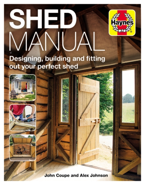 Image for Shed Manual : Designing, building and fitting out your perfect shed