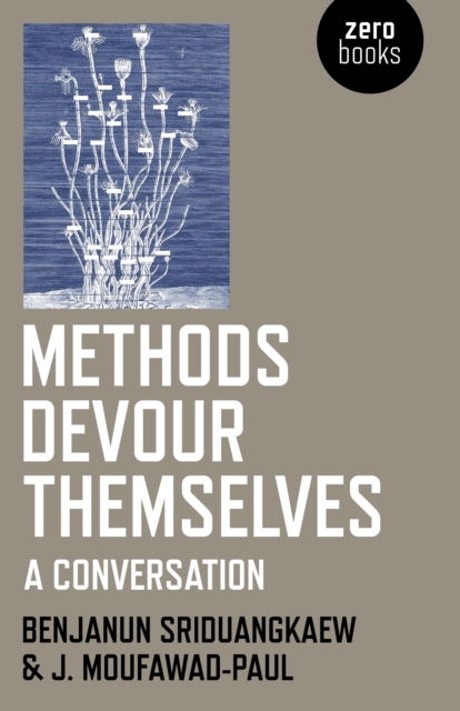 Image for Methods Devour Themselves : a conversation