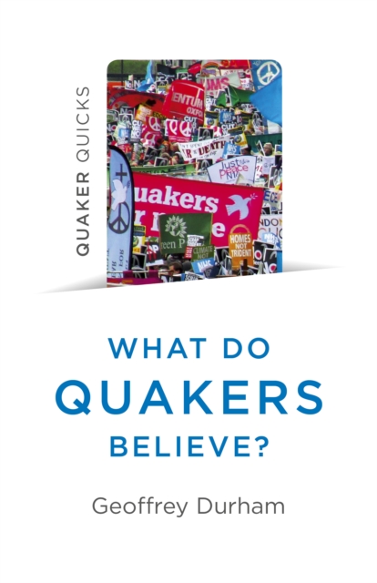 Image for Quaker Quicks - What Do Quakers Believe? : Everything you always wanted to know about Quakerism