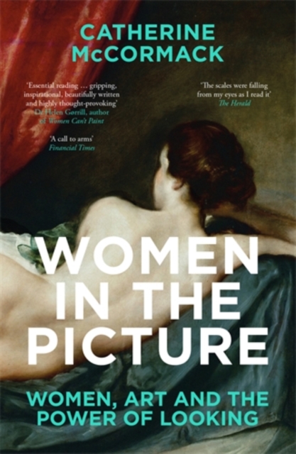 Cover for: Women in the Picture : Women, Art and the Power of Looking