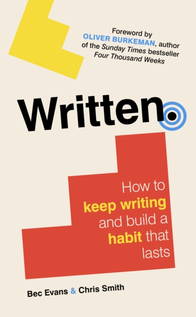 Image for Written : How to Keep Writing and Build a Habit That Lasts