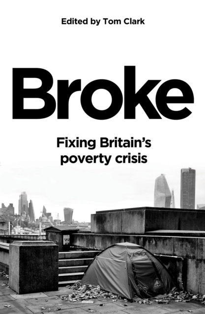 Image for Broke : Fixing Britain's poverty crisis