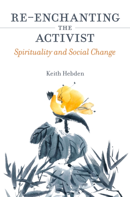 Image for Re-enchanting the Activist : Spirituality and Social Change