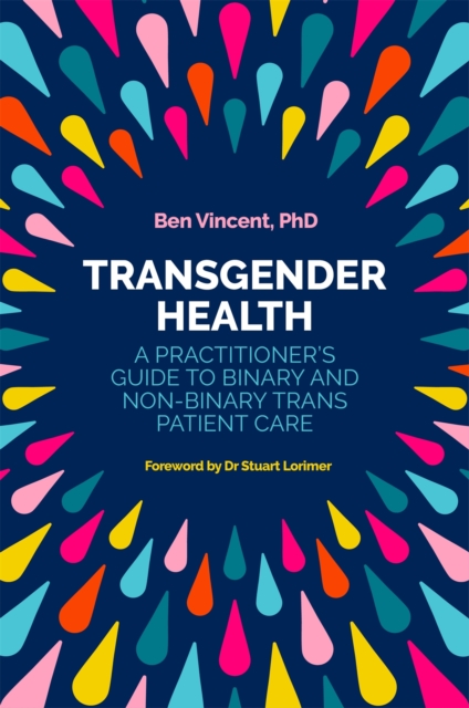 Cover for: Transgender Health : A Practitioner's Guide to Binary and Non-Binary TRANS Patient Care