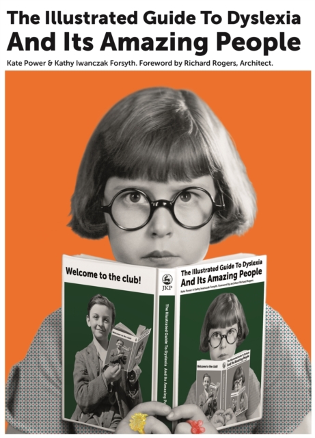 Cover for: The Illustrated Guide to Dyslexia and Its Amazing People