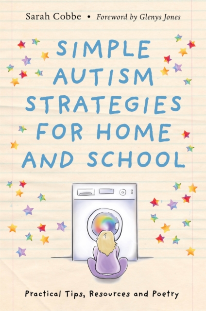 Image for Simple Autism Strategies for Home and School : Practical Tips, Resources and Poetry