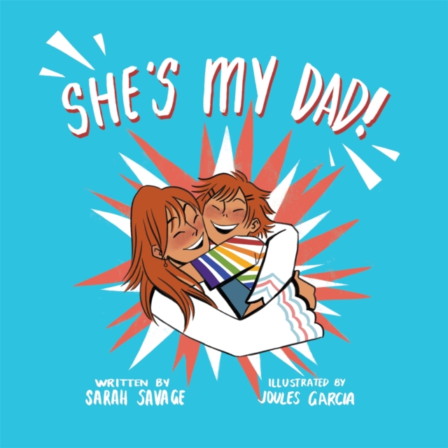 Image for She's My Dad! : A Story for Children Who Have a Transgender Parent or Relative