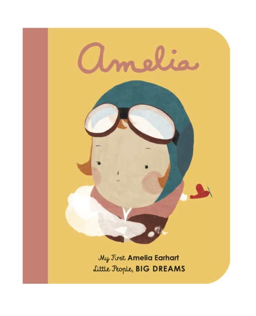 Cover for: Amelia Earhart : My First Amelia Earhart : 3
