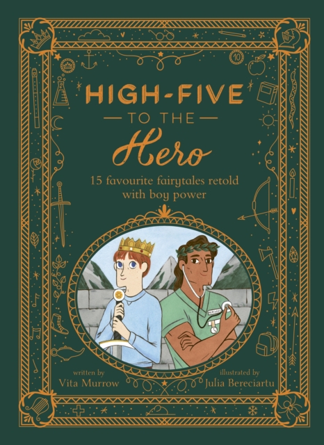 Image for High-Five to the Hero : 15 favourite fairytales retold with boy power