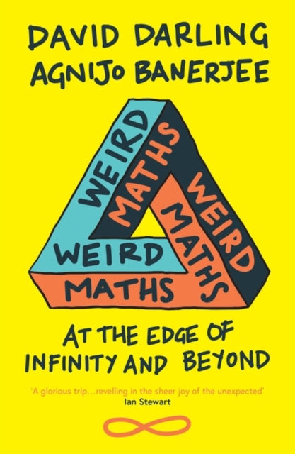 Image for Weird Maths : At the Edge of Infinity and Beyond