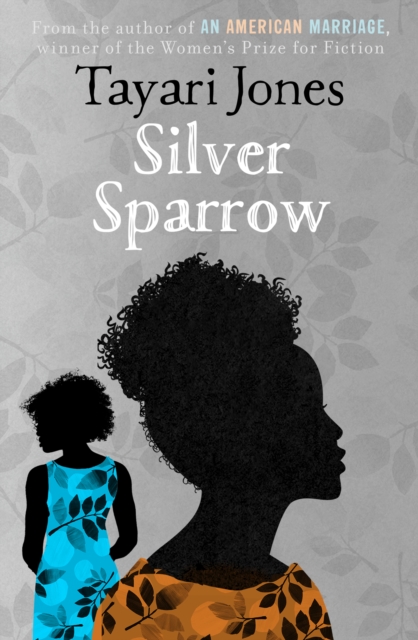 Image for Silver Sparrow : From the Winner of the Women's Prize for Fiction, 2019