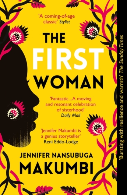Cover for: The First Woman : Winner of the Jhalak Prize, 2021
