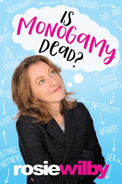 Cover for: Is Monogamy Dead? : Rethinking relationships in the 21st century