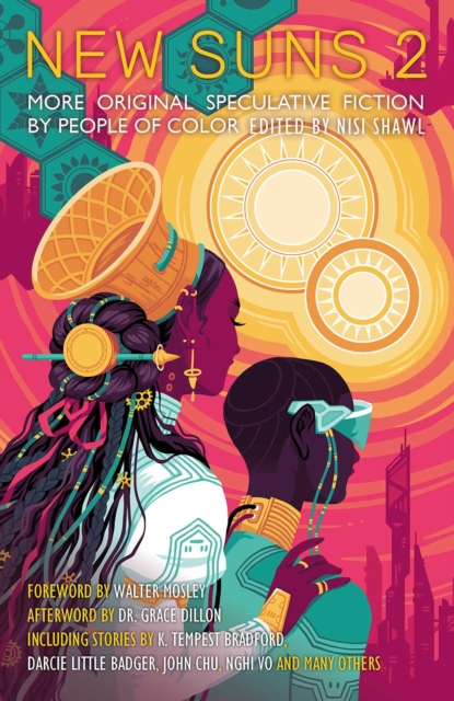 Cover for: New Suns 2 : Original Speculative Fiction by People of Color