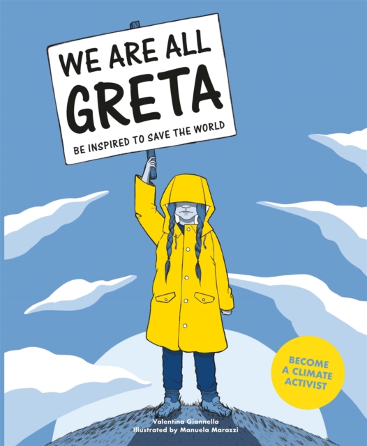Image for We Are All Greta : Be Inspired to Save the World
