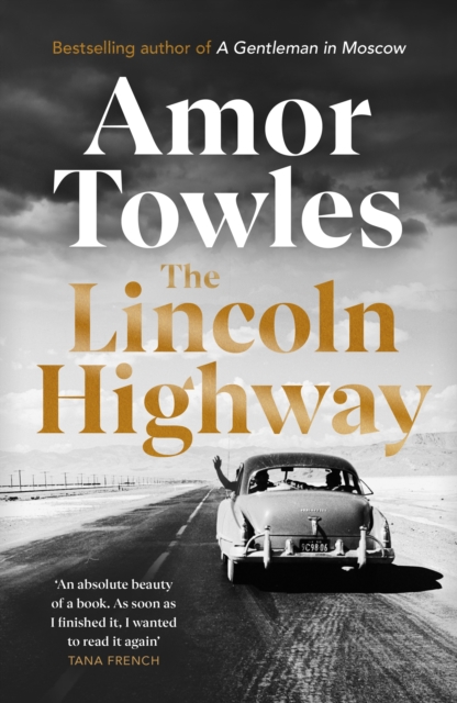 Cover for: The Lincoln Highway : A New York Times Number One Bestseller