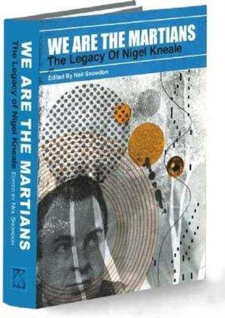 Image for We Are The Martians: The Legacy of Nigel Kneale