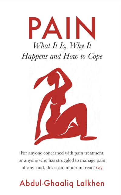 Cover for: Pain : What It Is, Why It Happens and How to Cope