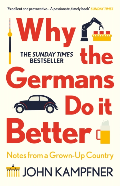 Image for Why the Germans Do it Better : Notes from a Grown-Up Country