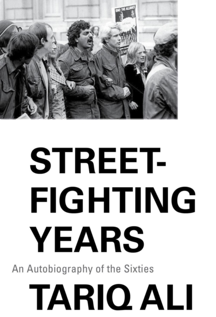 Image for Street-Fighting Years : An Autobiography of the Sixties