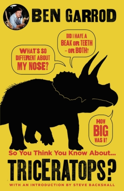 Image for So You Think You Know About Triceratops?