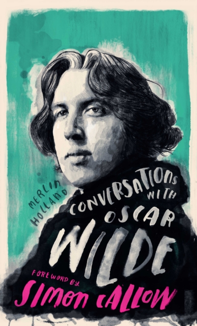 Image for Conversations with Wilde : A Fictional Dialogue Based on Biographical Facts