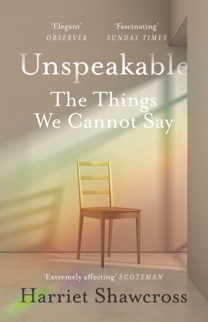 Image for Unspeakable : The Things We Cannot Say