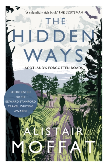 Image for The Hidden Ways : Scotland's Forgotten Roads