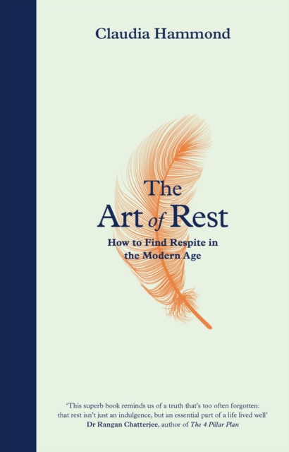 Cover for: The Art of Rest : How to Find Respite in the Modern Age