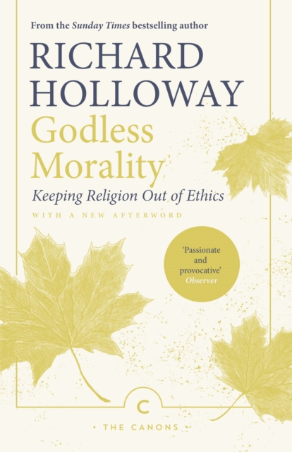 Image for Godless Morality : Keeping Religion Out of Ethics