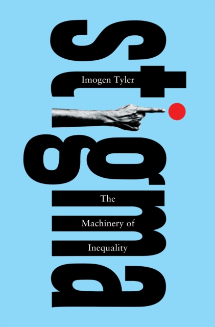 Cover for: Stigma : The Machinery of Inequality