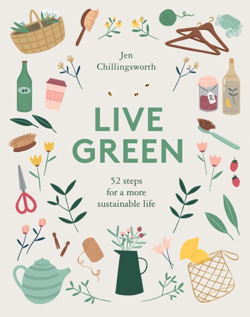 Image for Live Green : 52 steps for a more sustainable life