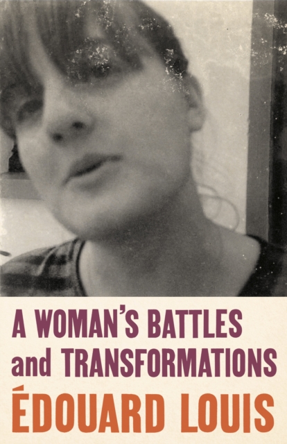 Cover for: A Woman's Battles and Transformations