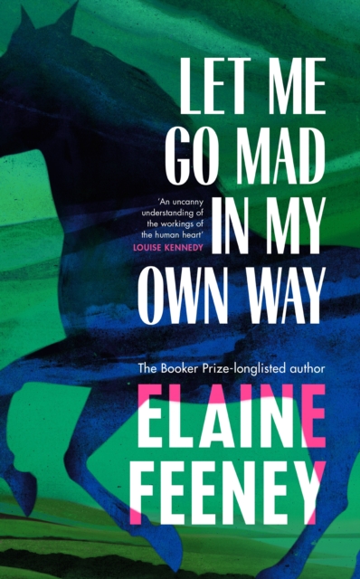 Image for Let Me Go Mad in My Own Way