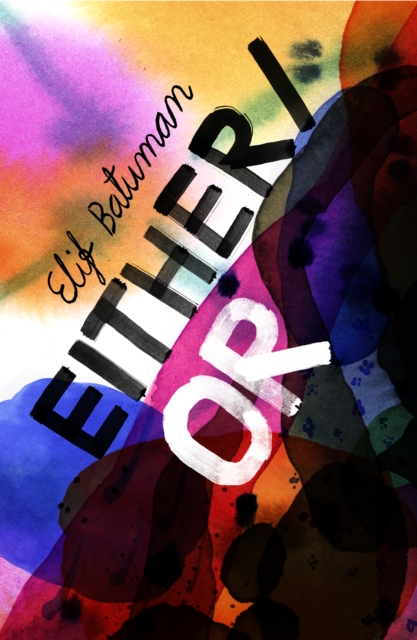 Cover for: Either/Or : From the bestselling author of THE IDIOT