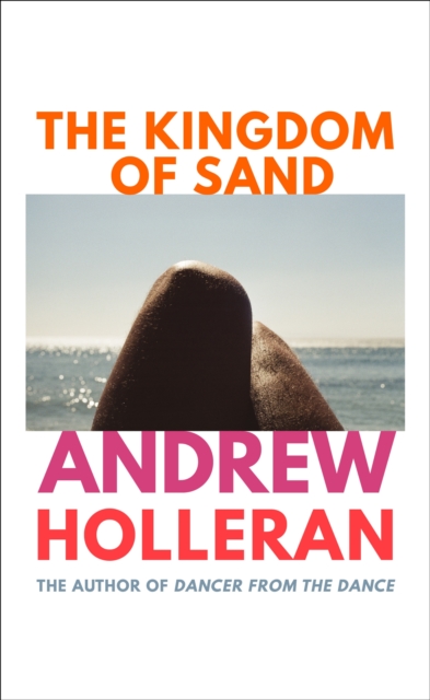Image for The Kingdom of Sand : the exhilarating new novel from the author of Dancer from the Dance