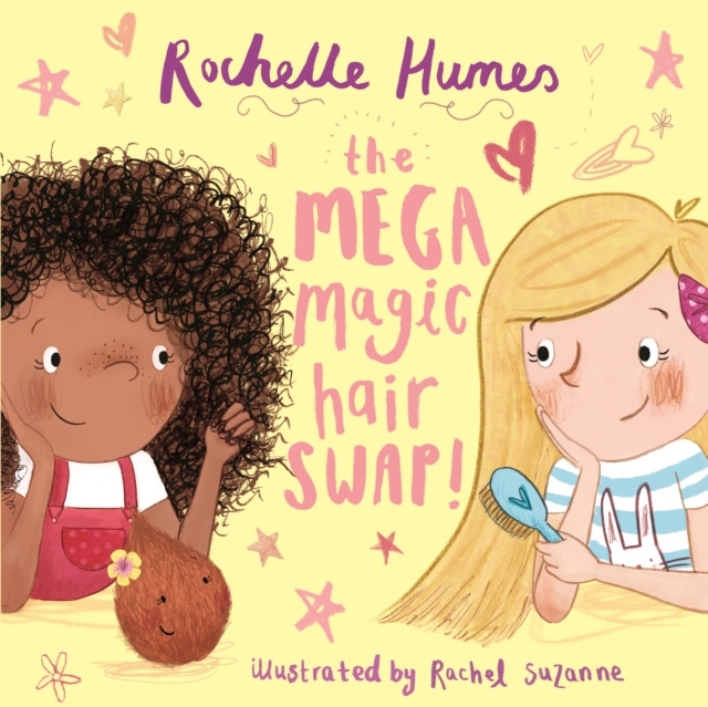 Cover for: The Mega Magic Hair Swap! : The debut book from TV personality, Rochelle Humes