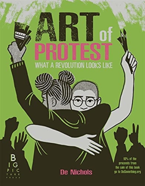 Cover for: Art of Protest : What a Revolution Looks Like