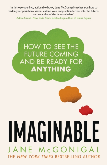 Image for Imaginable : How to see the future coming and be ready for anything