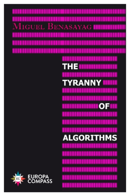 Image for The Tyranny of Algorithms