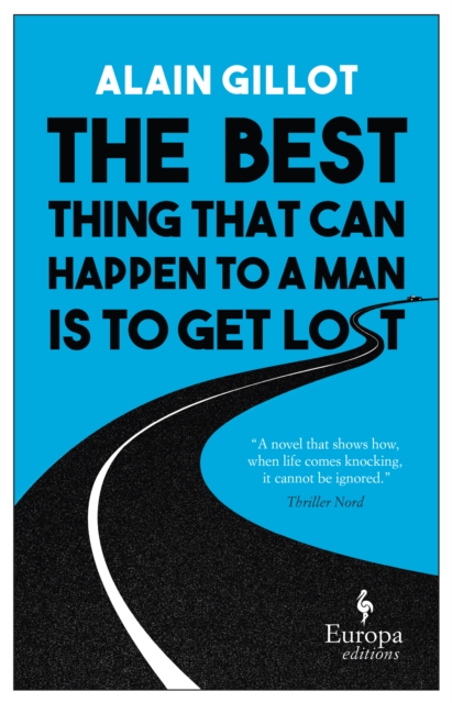 Cover for: The Best Thing That Can Happen to a Man Is to Get Lost