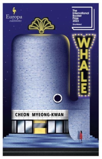 Cover for: Whale : SHORTLISTED FOR THE INTERNATIONAL BOOKER PRIZE 2023
