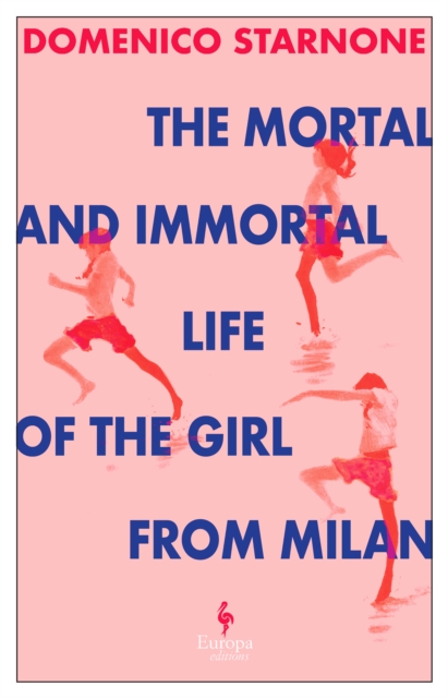 Image for The Mortal and Immortal Life of the Girl from Milan
