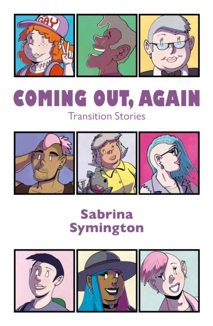 Cover for: Coming Out, Again : Transition Stories