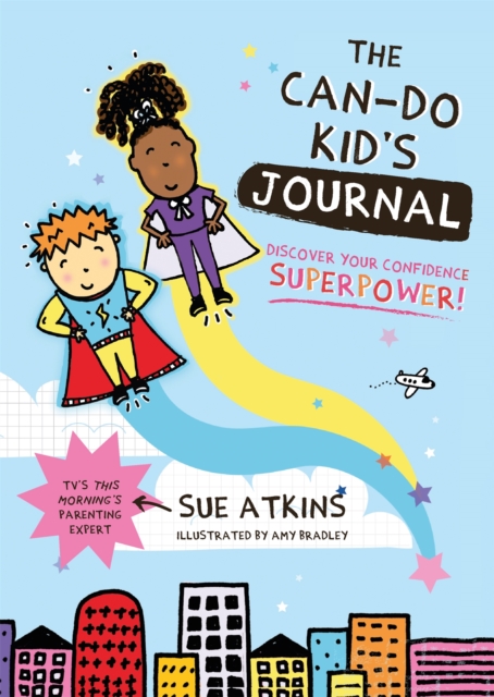 Cover for: The Can-Do Kid's Journal : Discover Your Confidence Superpower!