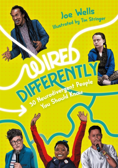 Cover for: Wired Differently - 30 Neurodivergent People You Should Know