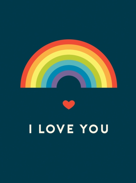 Cover for: I Love You : Romantic Quotes for the LGBTQ+ Community