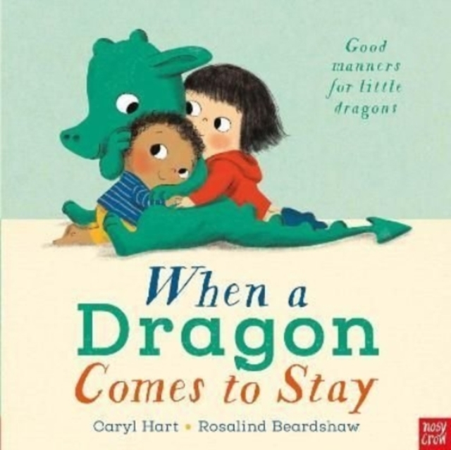 Cover for: When a Dragon Comes to Stay