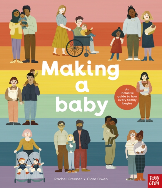 Image for Making A Baby: An Inclusive Guide to How Every Family Begins